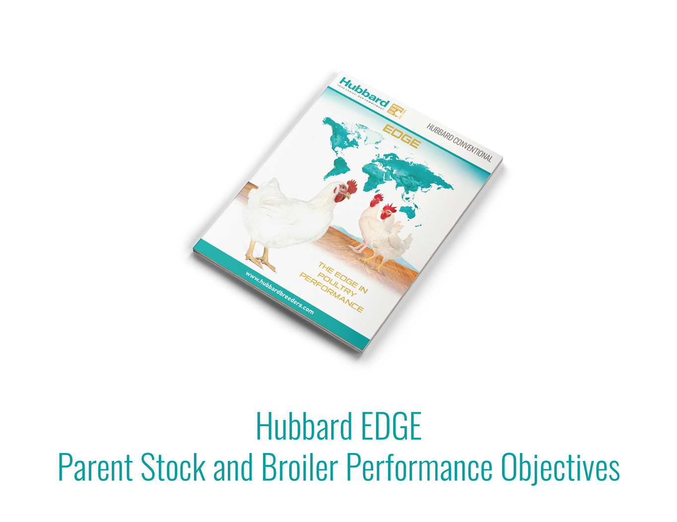 Hubbard EDGE Parent Stock and Broiler Performance Objectives